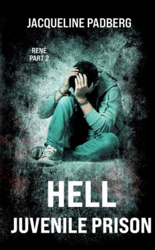 Hell Juvenile Prison : René Part 2