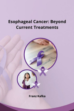 Esophageal Cancer : Beyond Current Treatments