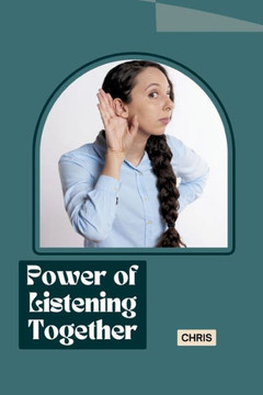 Power of Listening Together