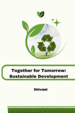 Together for Tomorrow : Sustainable Development Together for Tomorrow : Sustainable Development