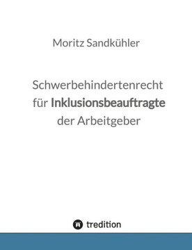Schwerbehindertenrecht für Inklusionsbeauftragte der Arbeitgeber Schwerbehindertenrecht für Inklusionsbeauftragte der Arbeitgeber