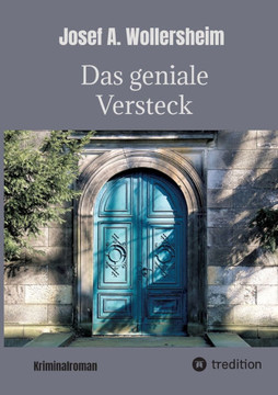 Das geniale Versteck : Humorvoller Kriminalroman