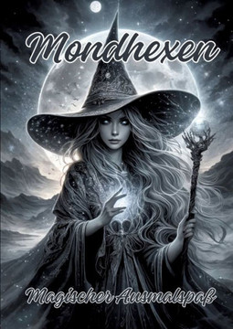 Mondhexen : Magischer Ausmalspaß