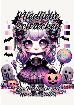 Niedliche Schrecken : Ein Malbuch mit Horror-Chibis