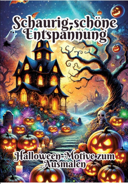 Schaurig-schöne Entspannung : Halloween-Motive Zum Ausmalen