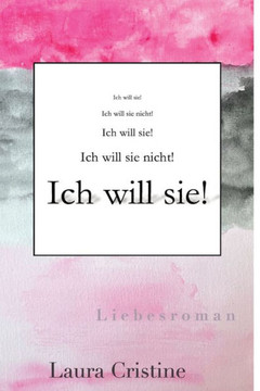 Ich will sie! Ich will sie!