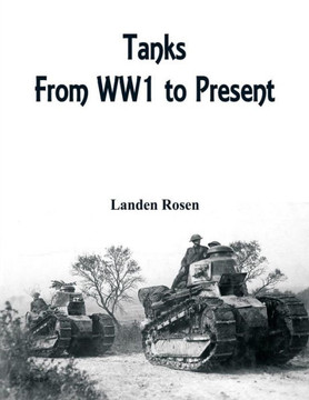 Tanks : From WW1 to Present