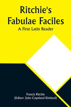 Ritchie's Fabulae Faciles : A First Latin Reader