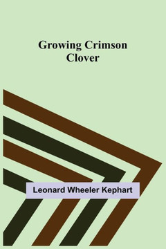 Growing Crimson Clover Growing Crimson Clover