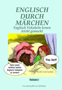 Englisch Durch Märchen: Englisch Vokabeln Lernen Leicht Gemacht (Englisch Durch Maerchen)
