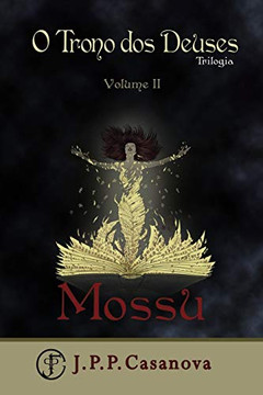 O Trono Dos Deuses Ii: Mossu (Portuguese Edition)