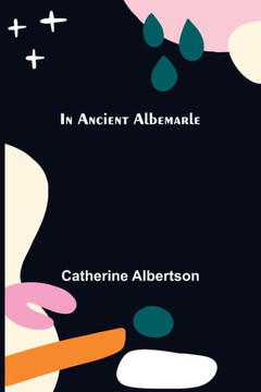 In Ancient Albemarle