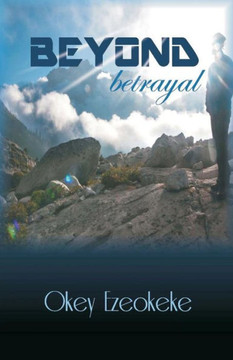 Beyond Betrayal