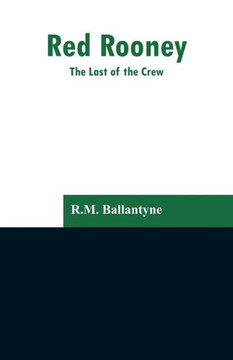 Red Rooney : The Last of the Crew