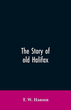 The Story of Old Halifax