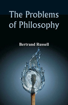 The Problems of Philosophy The Problems of Philosophy
