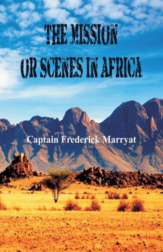 The Mission Or Scenes in Africa
