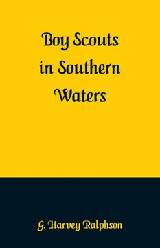 Boy Scouts in Southern Waters Boy Scouts in Southern Waters
