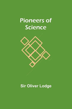 Pioneers of Science Pioneers of Science