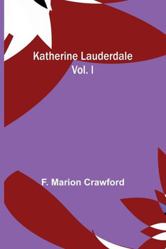 Katherine Lauderdale; Vol. I