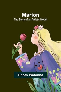 Marion : The Story of an Artist's Model
