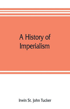 A History of Imperialism A History of Imperialism