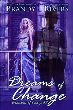 Dreams of Change (Branches of Emrys) Dreams of Change (Branches of Emrys)
