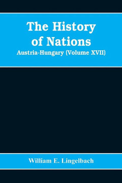 The History of Nations : Austria-Hungary