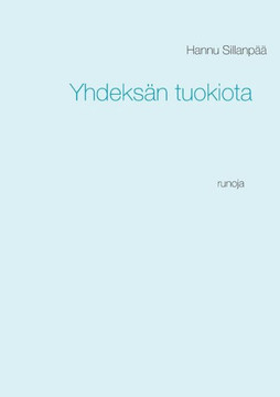 Yhdeksän tuokiota : runoja
