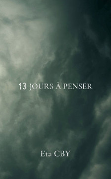 13 jours à penser