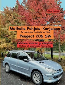 Matkalla Pohjois-Karjalaan : Peugeot 206 SW