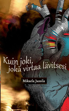 Kuin joki, joka virtaa lävitsesi