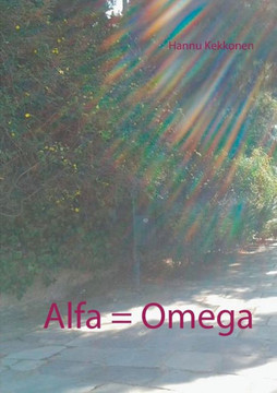 Alfa = Omega Alfa = Omega