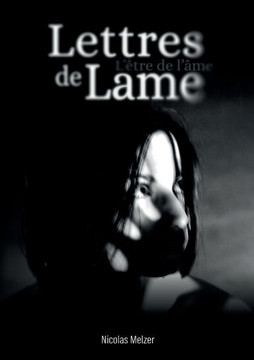 Lettres de Lame : L'être de l'âme Lettres de Lame : L'être de l'âme