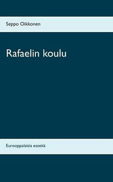 Rafaelin koulu : Eurooppalaisia esseitä