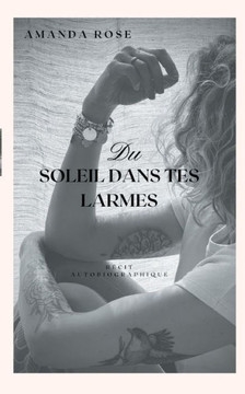 Du soleil dans tes Larmes