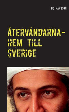 Återvändarna- hem till Sverige. Återvändarna- hem till Sverige.