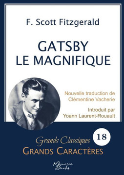 Gatsby le Magnifique en grands caractères : Police Arial 18 facile à lire