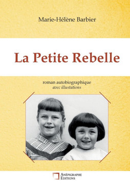 La Petite Rebelle : Avec illustrations