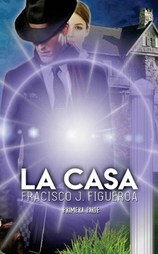 La Casa (Spanish Edition)