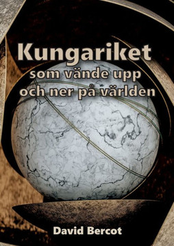Kungariket som vände upp-och-ned på världen Kungariket som vände upp-och-ned på världen