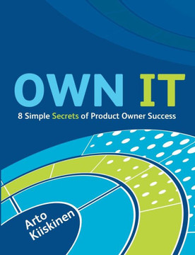 OWN IT - 8 Simple Secrets of Product Owner Success