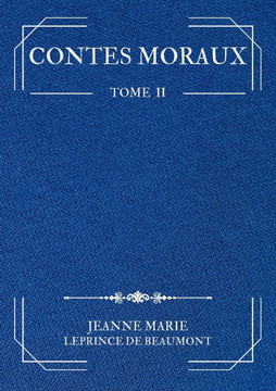Contes Moraux : Tome 2