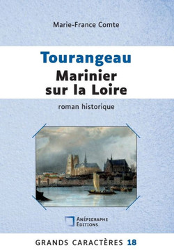 Tourangeau marinier sur la Loire : Grands Caractères 18