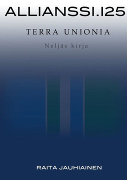 Allianssi.125: Terra Unionia : Neljäs kirja