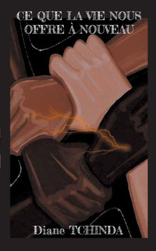 Ce que la vie nous offre à nouveau