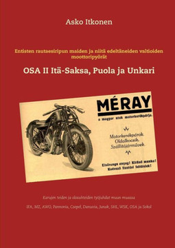 Entisten rautaesiripun maiden ja niitä edeltäneiden valtioiden moottoripyörät : OSA II Itä-Saksa-Puola ja Unkari
