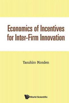 Economics of Incentives for Inter-firm Innovation Economics of Incentives for Inter-firm Innovation