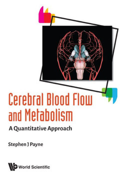 Cerebral Blood Flow and Metabolism : A Quantitative Approach