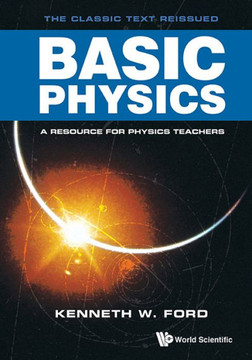 Basic Physics : A Resource for Physics Teachers